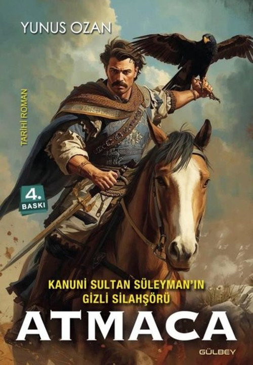 Kanuni Sultan Süleymanın Gizli Silahşörü Atmaca
