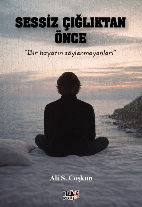 Sessiz Çığlıktan Önce