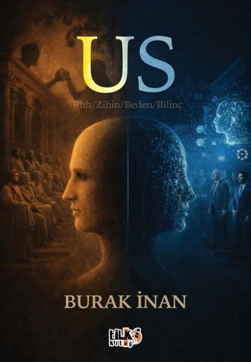 Us - Ruh - Zihin - Beden - Bilinç