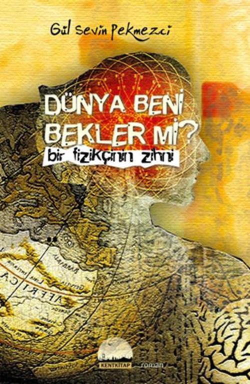 Dünya Beni Bekler Mi?