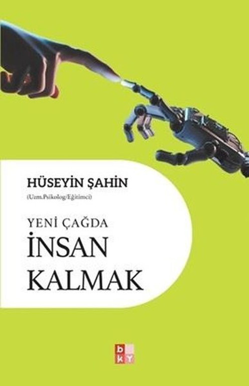 Yeni Çağda İnsan Kalmak