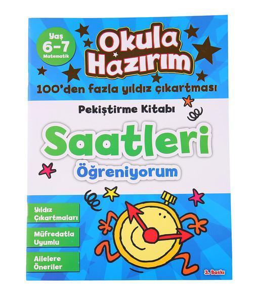 Okula Hazırım 11 - Saatleri Öğreniyorum Matematik Pekiştirme Kitabı (6-7 Yaş)