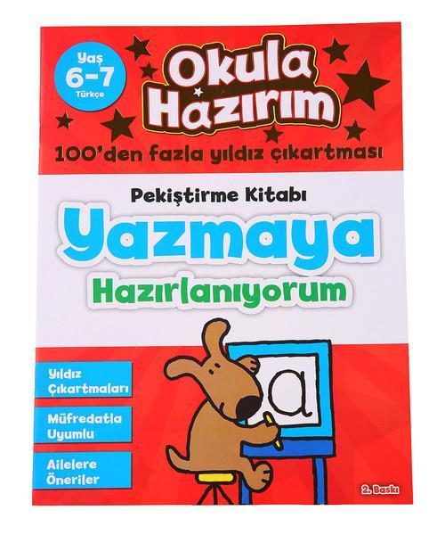 Okula Hazırım 1 - Yazmaya Hazırlanıyorum Türkçe Pekiştirme Kitabı (6-7 Yaş)