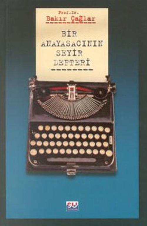 Bir Anayasacının Seyir Defteri