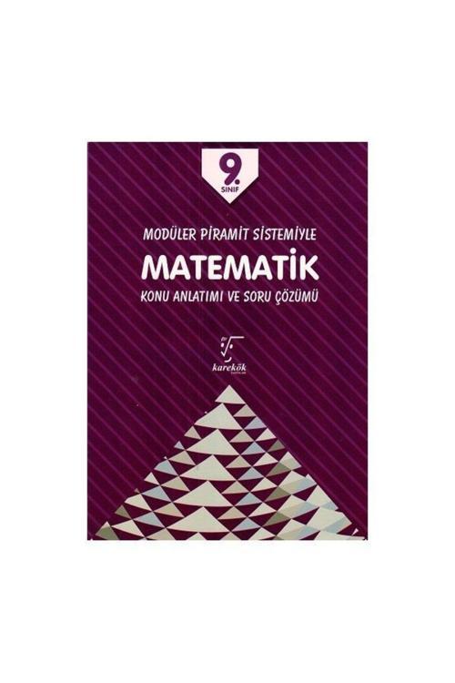 KAREKÖK YAYINLARI 9. SINIF MATEMATİK MODÜLER PİRAMİT SİSTEMİYLE KONU ANLATIMI VE SORU ÇÖZÜMÜ