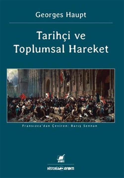 Tarihçi Ve Toplumsal Hareket