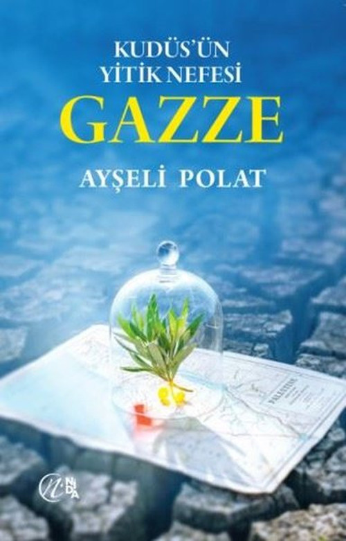 Kudüs'ün Yitik Nefesi: Gazze