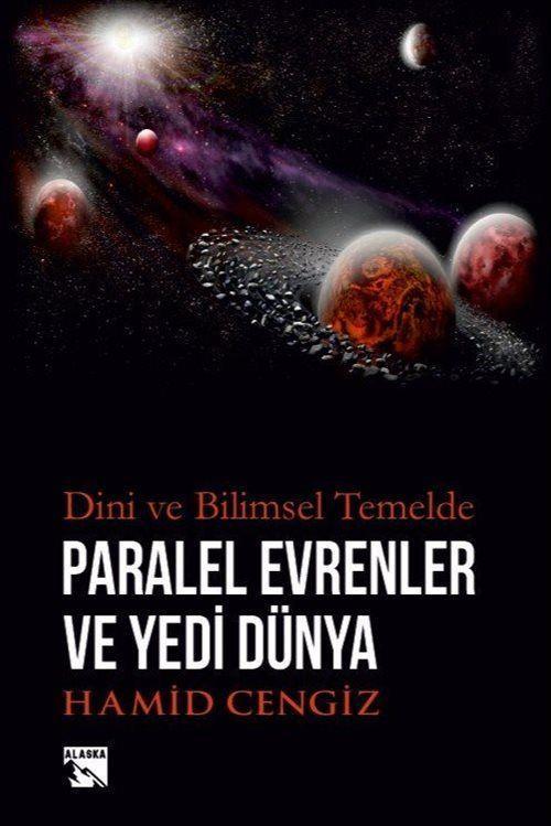 Paralel Evrenler ve Yedi Dünya - Dini ve Bilimsel Temelde