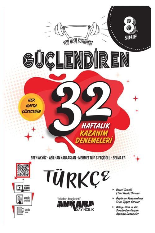 Ankara Yayıncılık 8.Sınıf Güçlendiren 32 Haftalık Türkçe Kazanım Denemeleri