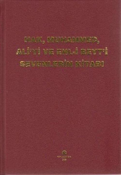 Hak, Muhammed, Ali'yi ve Ehl-i Beyt'i Sevenlerin Kitabı