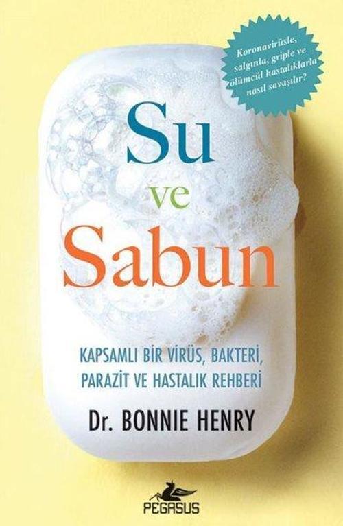 Su ve Sabun: Kapsamlı Bir Virüs Bakteri Parazit ve Hastalık Rehberi