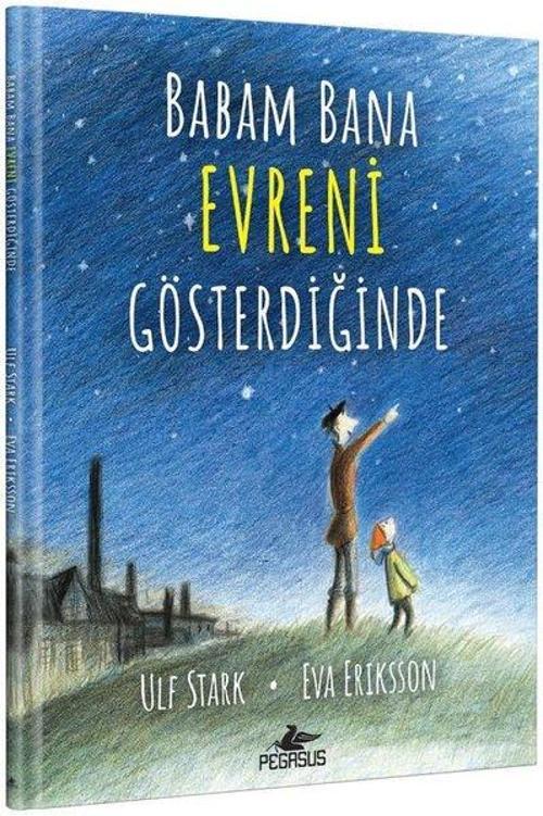 Babam Bana Evreni Gösterdiğinde