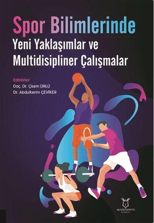 Spor Bilimlerinde Yeni Yaklaşımlar ve Multidisipliner Çalışmalar