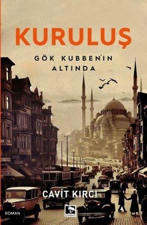 Kuruluş - Gök Kubbe'nin Altında