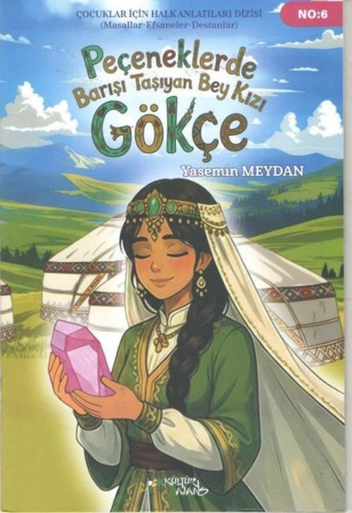 Peçeneklerde Barışı Taşıyan Bey Kızı: Gökçe