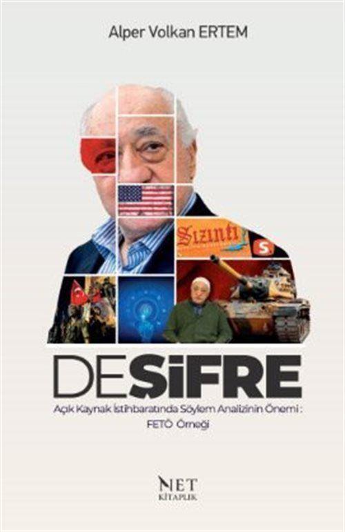Deşifre - Açık Kaynak İstihbaratında Söylem Analizinin Önemi: FETÖ Örneği