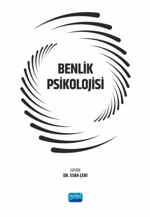 Nobel Akademik Yayıncılık Benlik Psikolojisi