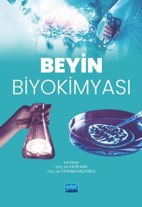 Nobel Akademik Yayıncılık Beyin Biyokimyası