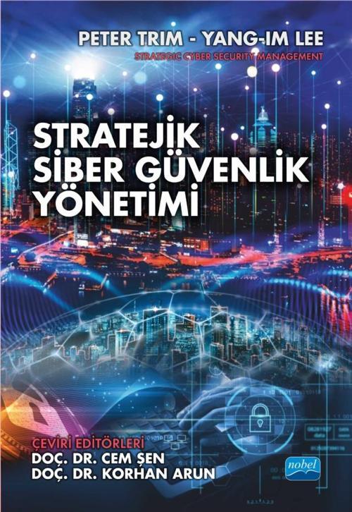 STRATEJİK SİBER GÜVENLİK YÖNETİMİ - Strategic Cyber Security Management