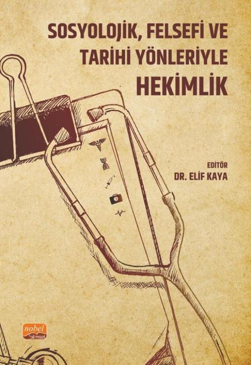 Sosyolojik, Felsefi ve Tarihi Yönleriyle HEKİMLİK