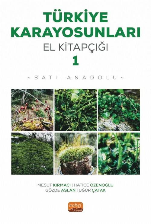 TÜRKİYE KARAYOSUNLARI EL KİTAPÇIĞI I - Batı Anadolu