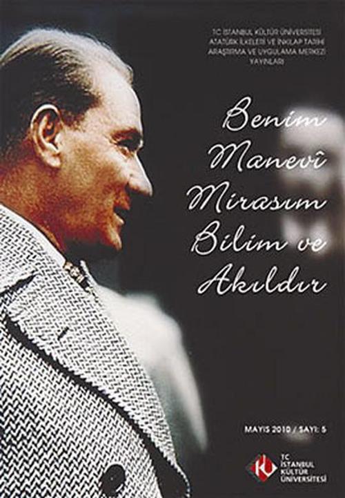 Benim Manevi Mirasım Bilim ve Akıldır