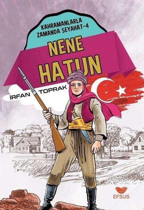 Nene Hatun - Kahramanlarla Zamanda Seyahat 4