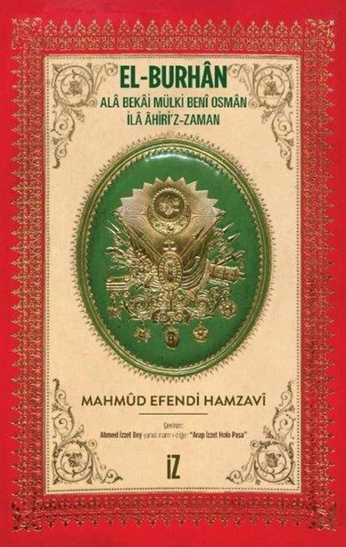 El-Burhan: Ala Bekai Mülki Beni Osman İla Ahiri'z-Zaman
