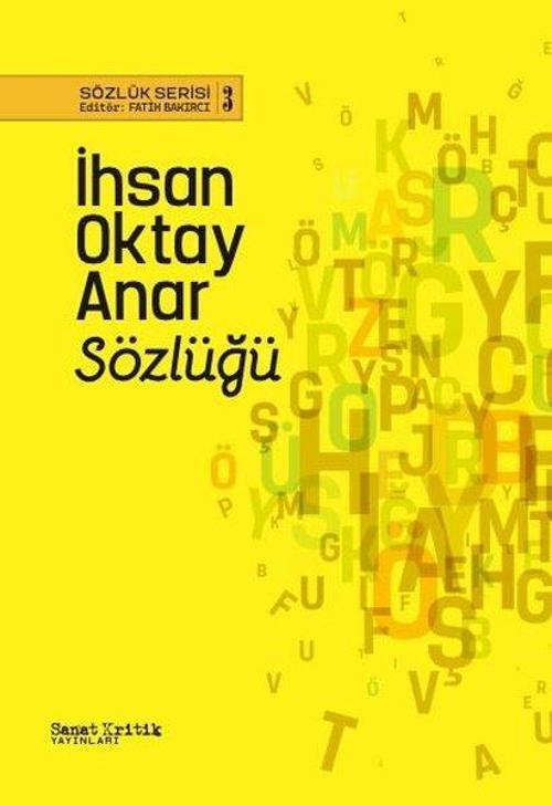 İhsan Oktay Anar Sözlüğü - Sözlük Serisi 3