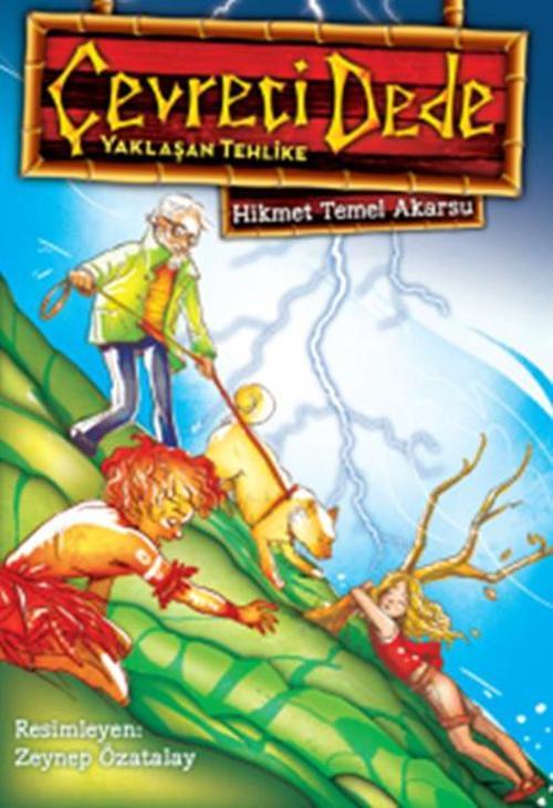 Çevreci Dede - Yaklaşan Tehlike