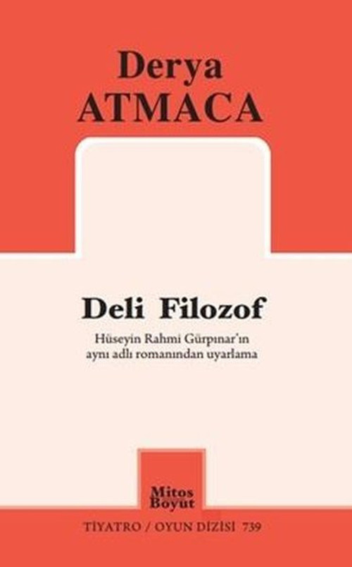 Deli Filozof - Hüseyin Rahmi Gürpınarın Aynı Adlı Romanından Uyarlama