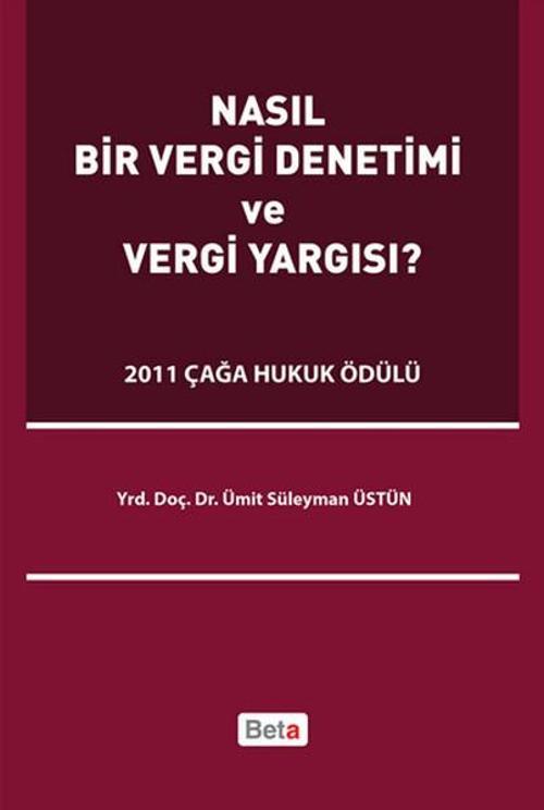 Nasıl Bir Vergi Denetimi ve Vergi Yargısı?