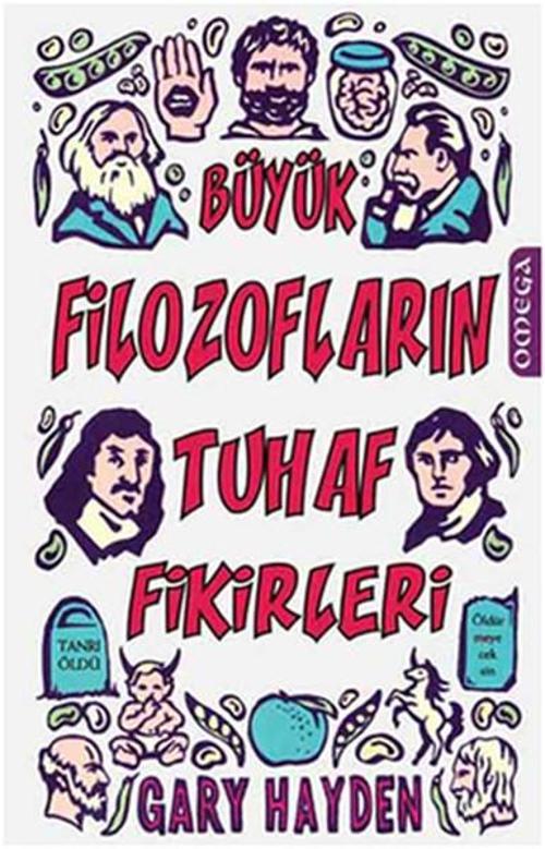 Omega Büyük Filozoların Tuhaf Fikirleri