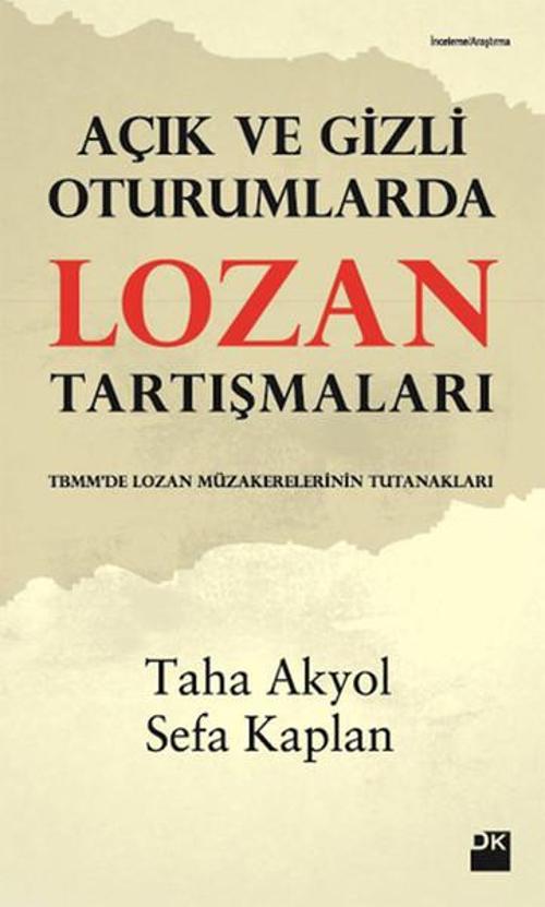 Açık ve Gizli Oturumlarda Lozan Tartışmaları