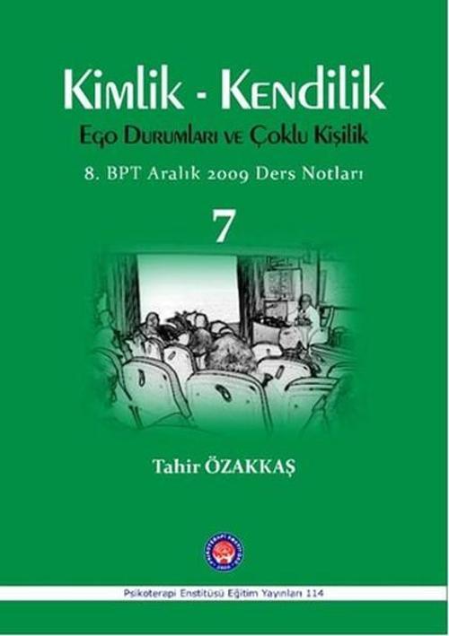 Kimlik - Kendilik Ego Durumları ve Çoklu Kişilik - 7