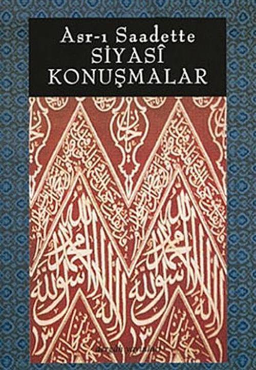Asr-ı Saadette Siyasi Konuşmalar