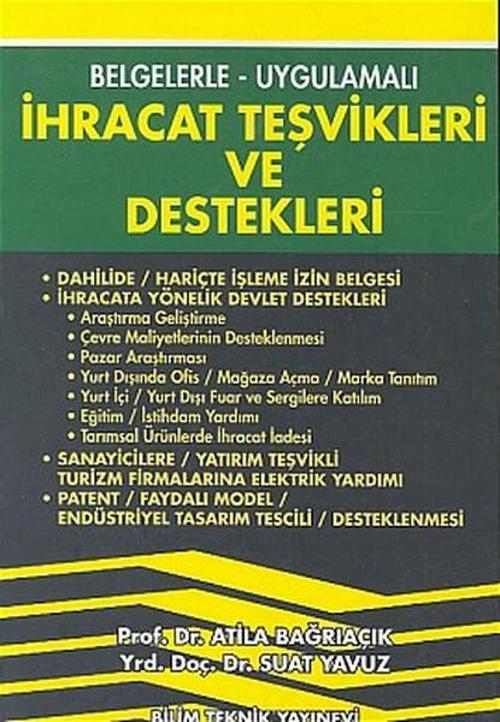 İhracat Teşvikleri ve Destekleri Belgelerle - Uygulamalı