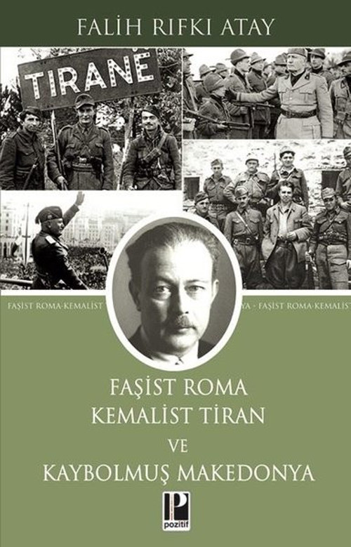 Faşist Roma: Kemalist Tiran ve Kaybolmuş Makedonya