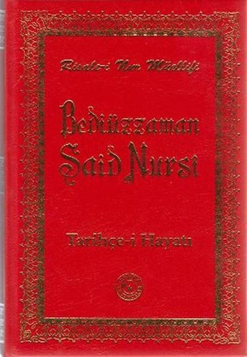 Bediüzzaman Said Nursi Tarihçe-i Hayatı (Büyük Boy)