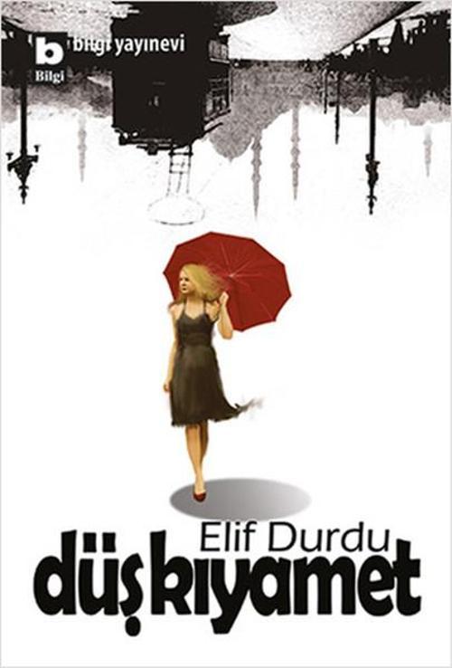 Bilgi Yayınevi Düş Kıyamet