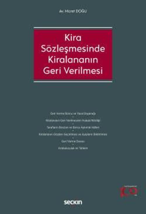 Seçkin Yayıncılık Kira Sözleşmesinde Kiralananın Geri Verilmesi Hicret Doğu 1. Baskı, Şubat 2024