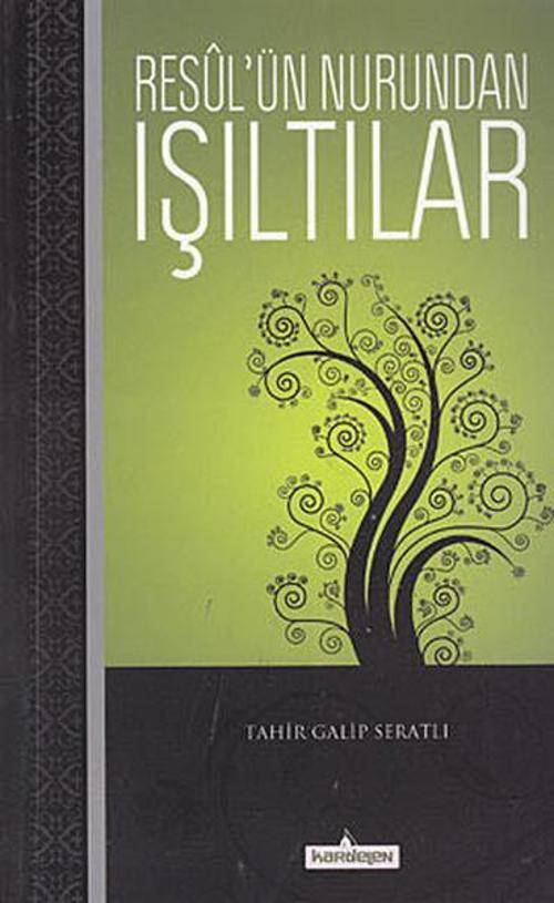 Resul'ün Nurundan Işıltılar