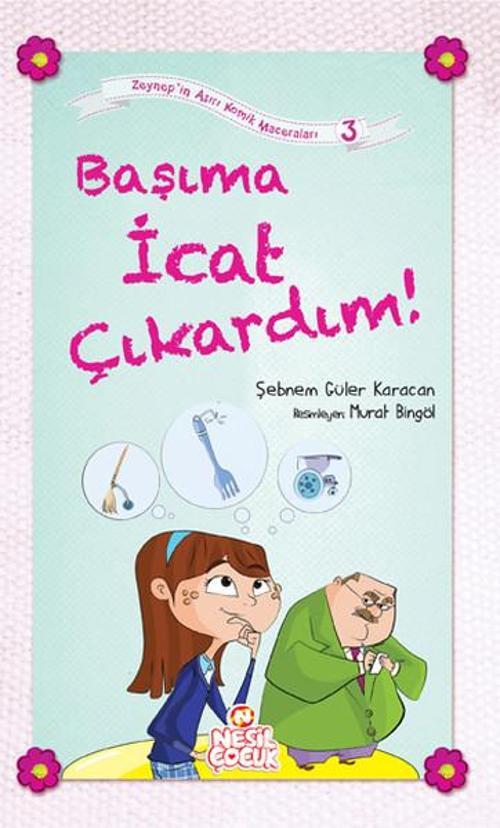 Başıma İcat Çıkardın!