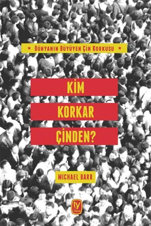 Kim Korkar Çinden?