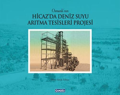 Hicaz'da Deniz Suyu Arıtma Tesisleri Projesi
