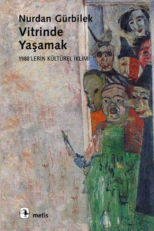 Vitrinde Yaşamak - 1980'lerin Kültürel İklimi