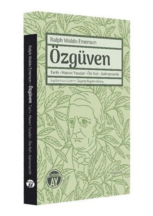 Özgüven - Tarih, Manevi Yasalar, Öte Ruh, Kahramanlık