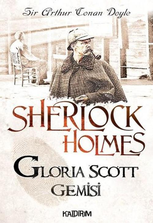 Sherlock Holmes - Gloria Scott Gemisi