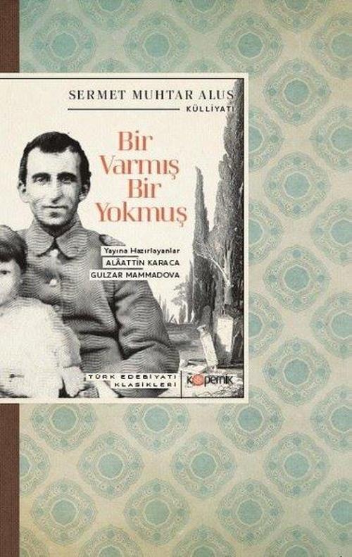 Bir Varmış Bir Yokmuş - Türk Edebiyatı Klasikleri