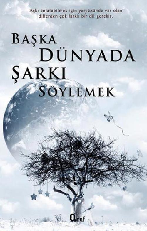 Başka Dünyada Şarkı Söylemek